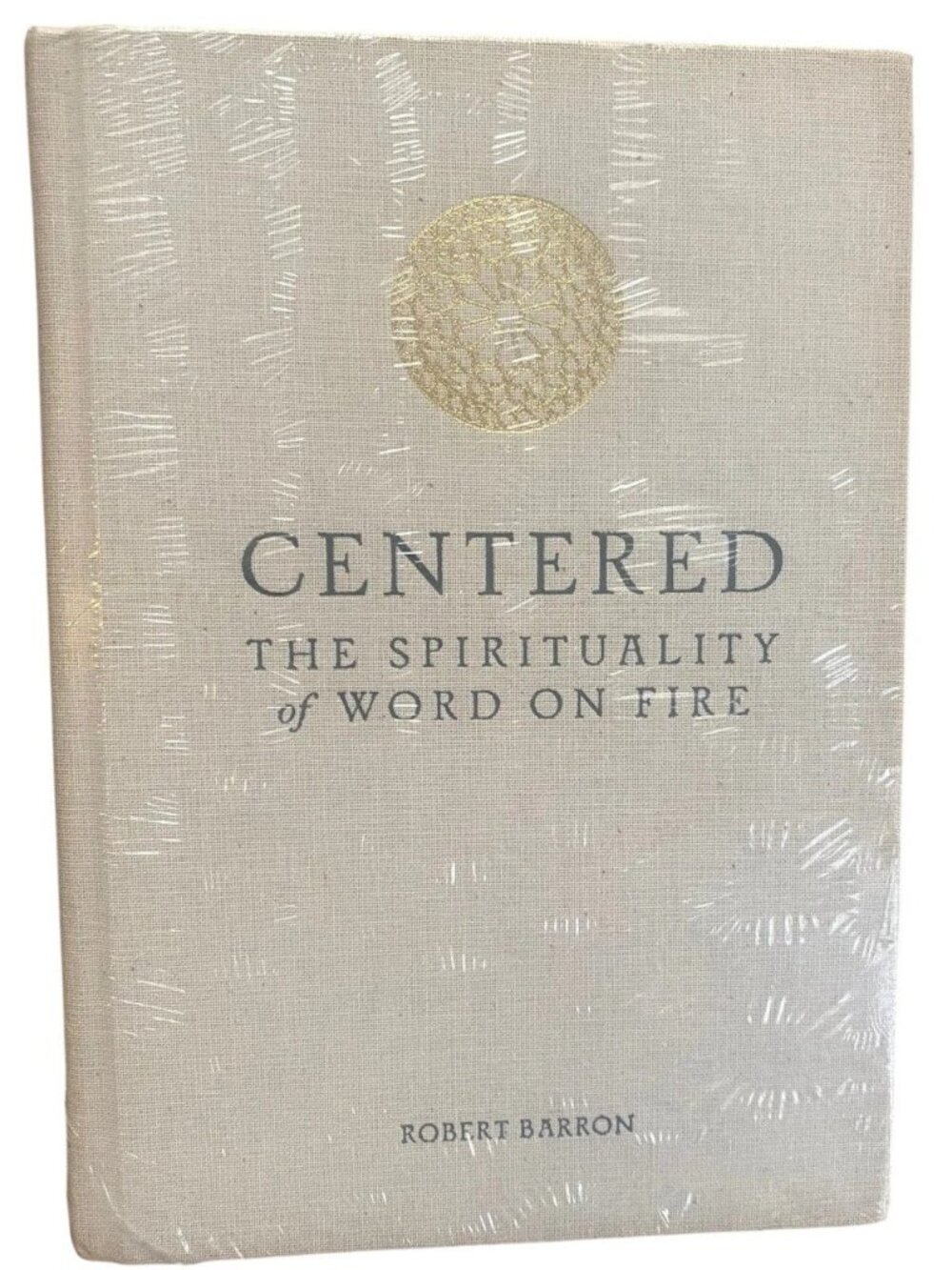 Centered: The Spirituality of Word on Fire By Robert Barron Hardcover Book